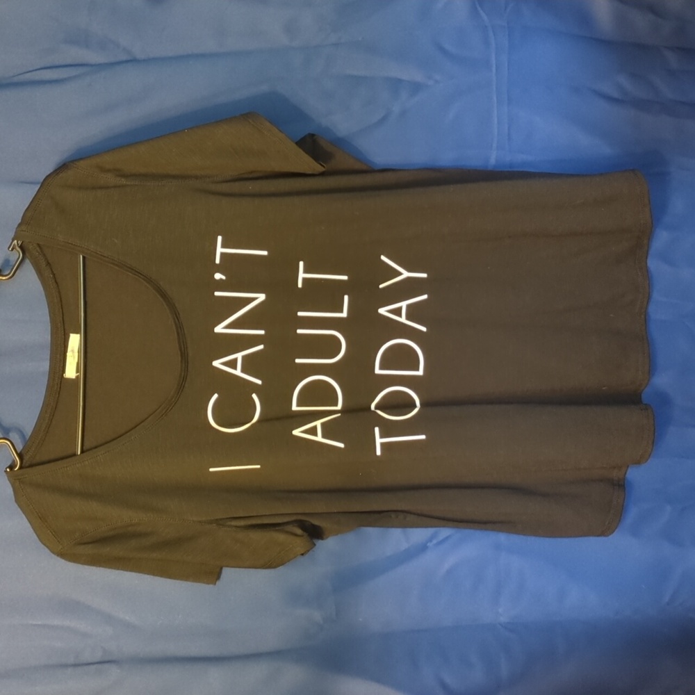 Maurices Black Tee- I Can't Adult Today